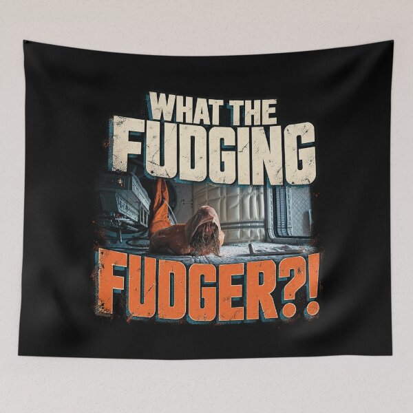 Item preview, What The Fudging Fudger - Project Hail Mary designed and sold by hesjustken.