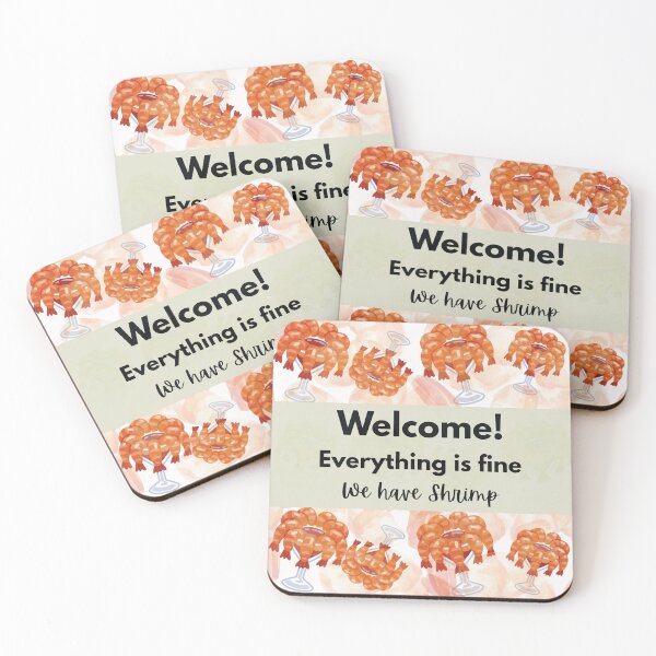 Item preview, Welcome Everything Is Fine We Have Shrimp Art Print designed and sold by Whimsyduck.