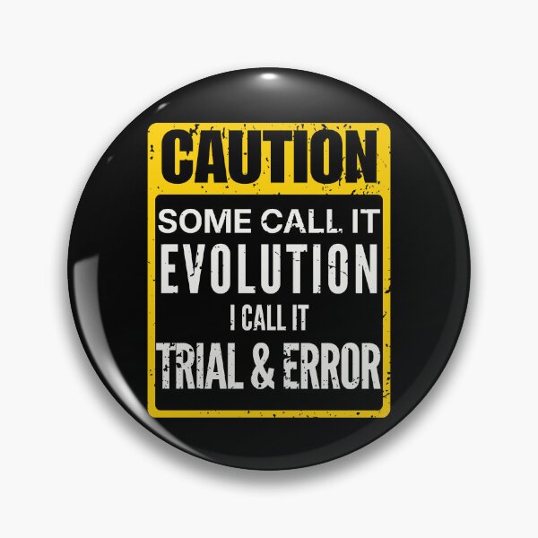 Item preview, Caution Some Call It Evolution Industrial Warning Sign designed and sold by WyoSign.