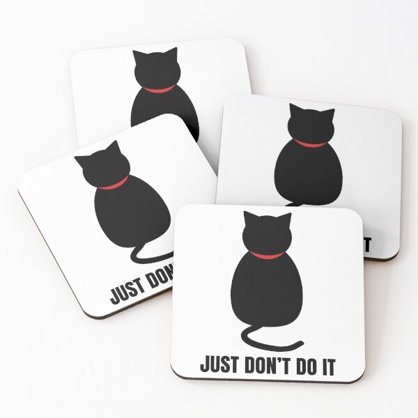 Item preview, Just Don't Do It, Cat meme designed and sold by The Sleepy Trails Club.