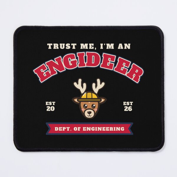 Item preview, Trust Me, I'm an Engideer - Varsity Deer - Black Background designed and sold by SailWolf--.