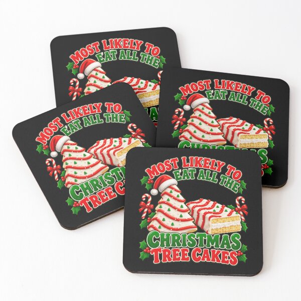 Item preview, Most Likely to Eat All the Christmas Tree Cakes designed and sold by ROUX-ART.