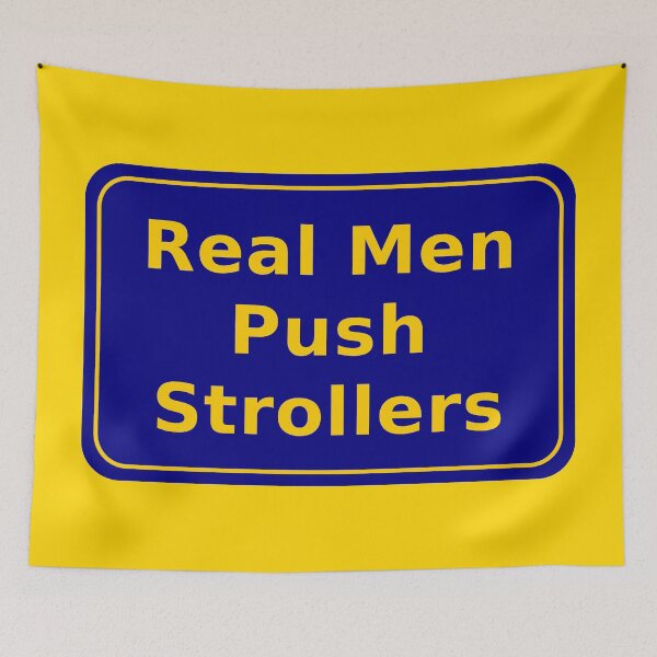 Item preview, Real Men Push Strollers designed and sold by Karate Octopus.