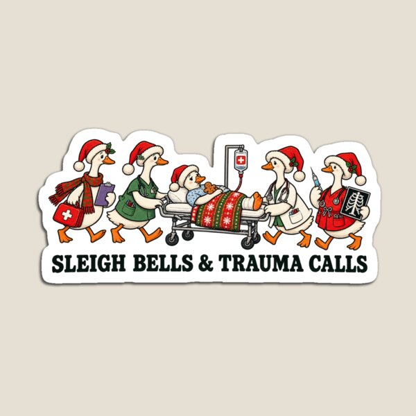 Item preview, Sleigh Bells and Trauma Calls Funny Goose Emergency Room Christmas Nursing Humor designed and sold by Masaw.