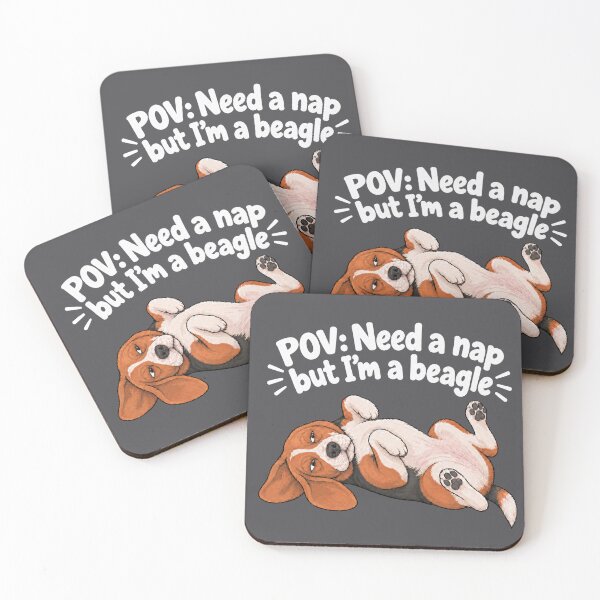 Item preview, POV: Need a nap but I'm a beagle designed and sold by Elizabeth Elias.