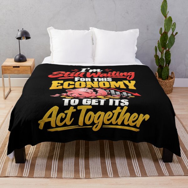 Item preview, I'm Still Waiting For This Economy To Get Its Act Together designed and sold by signshirtz.