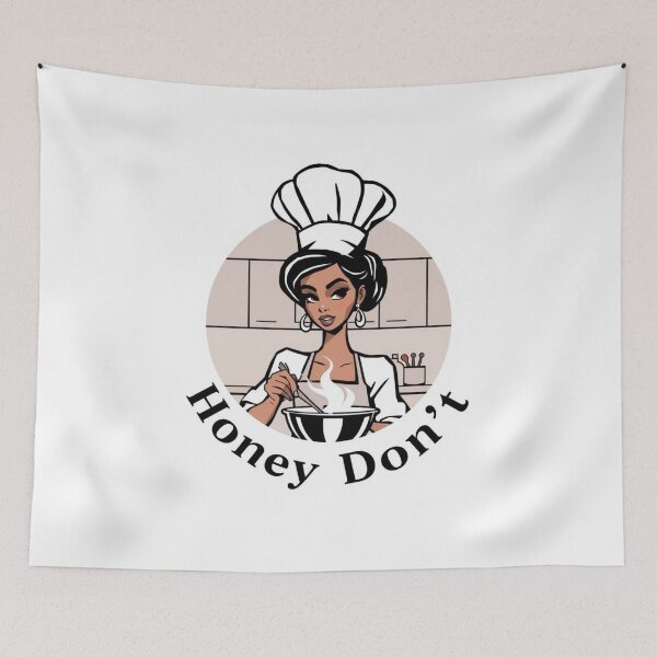 Item preview, Honey Don't - Funny Cooking & Kitchen Humor designed and sold by ERODED SELF.