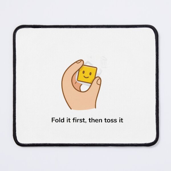 Item preview, Fold It First, Then Toss It designed and sold by NiftyWrx.