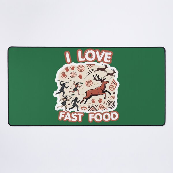 Item preview, I Love Fast Food Funny Deer Hunting Caveman Gift for Hunters designed and sold by Canislupus80.