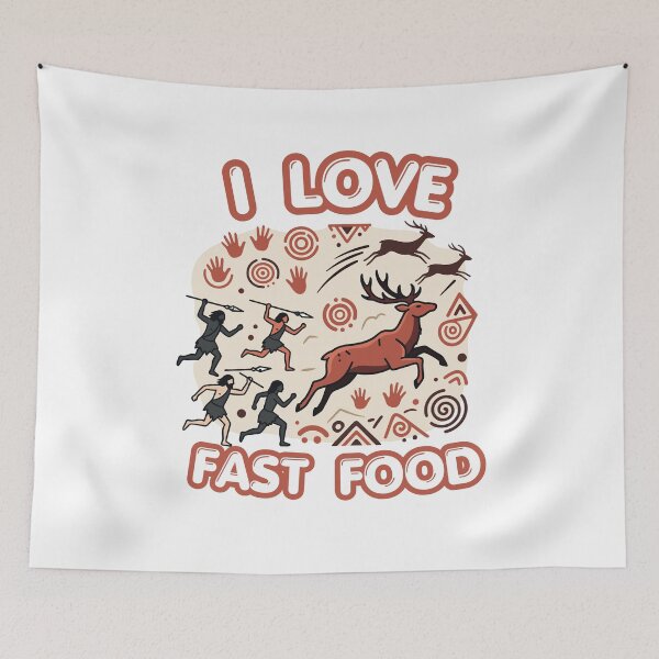 Item preview, I Love Fast Food Funny Deer Hunting Caveman Gift for Hunters designed and sold by Canislupus80.
