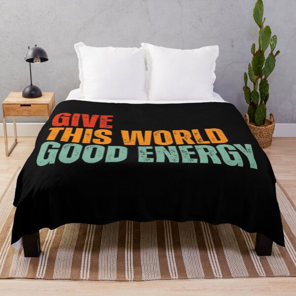 Item preview, Give This World Good Energy designed and sold by Dondonmart.