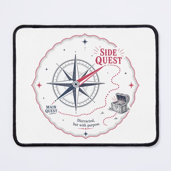 Item preview, Side Quest Compass Distracted With Purpose designed and sold by MOSIDRIP™.