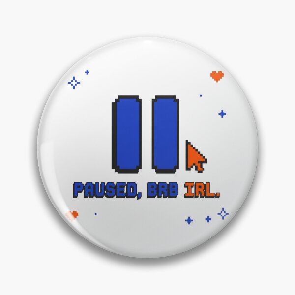 Item preview, Paused Brb IRL Pixel Pause designed and sold by MOSIDRIP™.