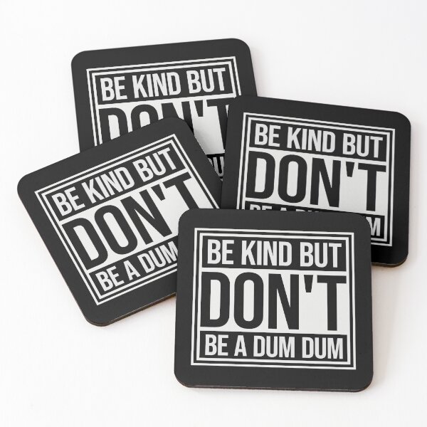 Item preview, Be kind but don't be a dum dum Funny Quote Logo designed and sold by shirt-o-mat.