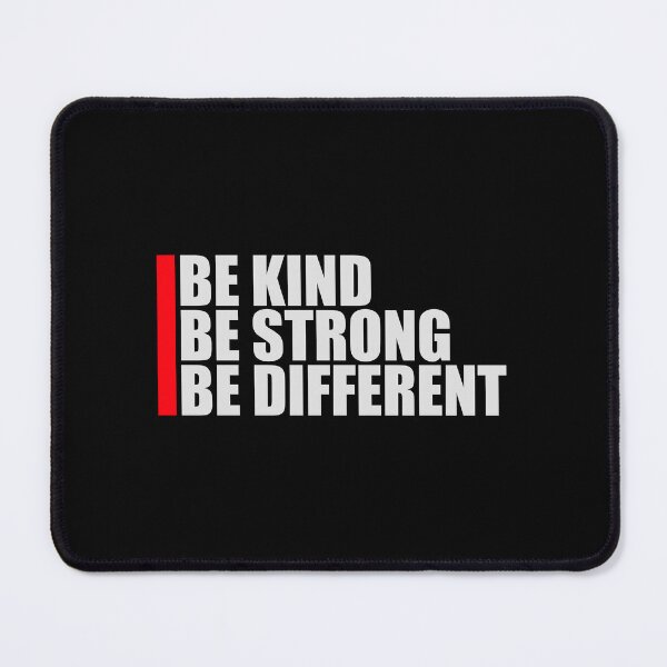 Item preview, Be Kind Be Strong Be Different Quote Logo Text designed and sold by shirt-o-mat.