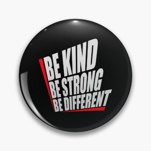 Item preview, Be Kind Be Strong Be Different Quote Logo Text designed and sold by shirt-o-mat.