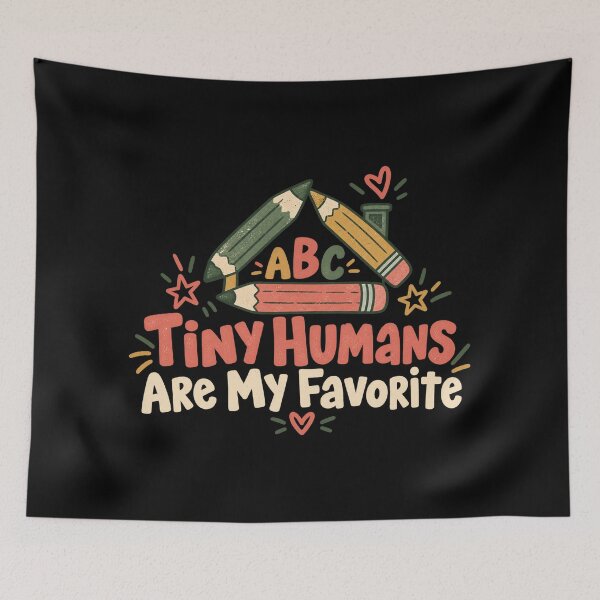 Item preview, Tiny Humans Are My Favorite - ABC Preschool Tiny Humans designed and sold by AMICO77.