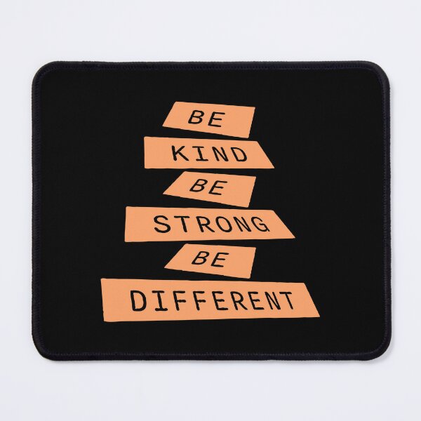 Item preview, Be Kind Be Strong Be Different Quote Logo Text designed and sold by shirt-o-mat.