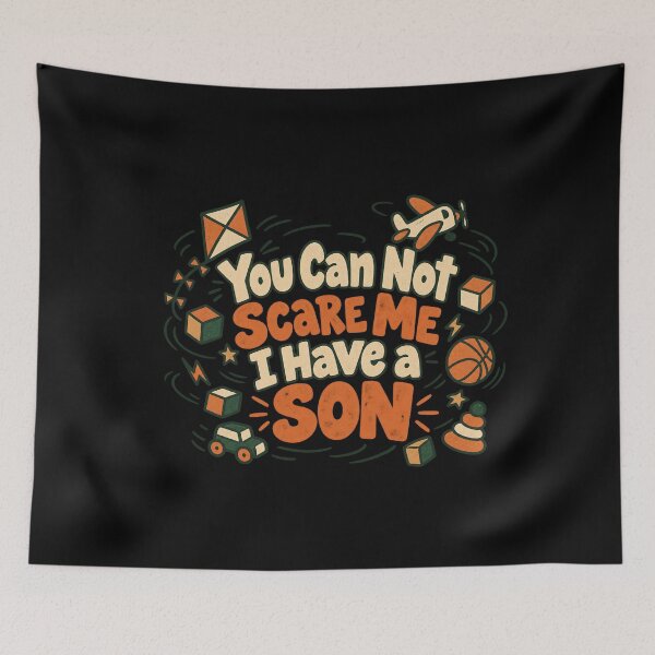 Item preview, You Can Not Scare Me I Have a Son - One Son Toy Tornado designed and sold by AMICO77.