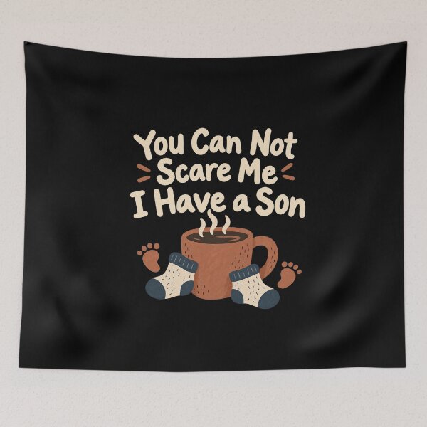 Item preview, You Can Not Scare Me I Have a Son - Parent Survival Coffee Quote designed and sold by AMICO77.