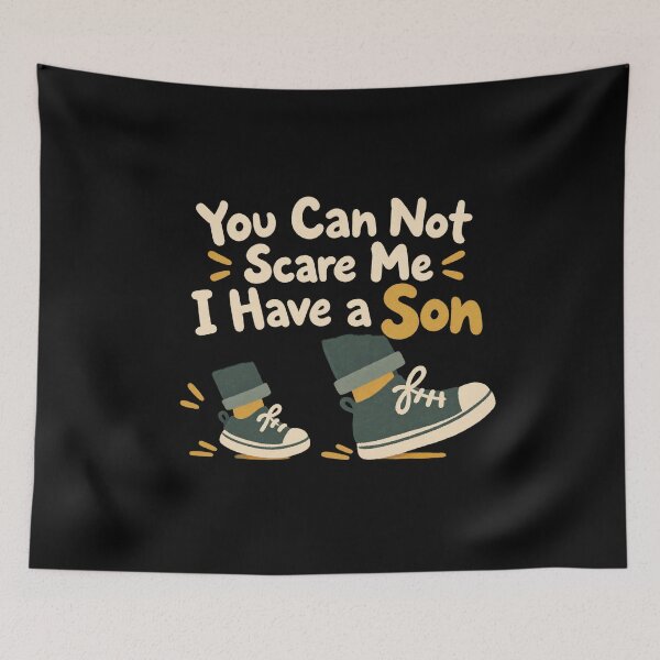 Item preview, You Can Not Scare Me I Have a Son - Little Son Big Adventure designed and sold by AMICO77.
