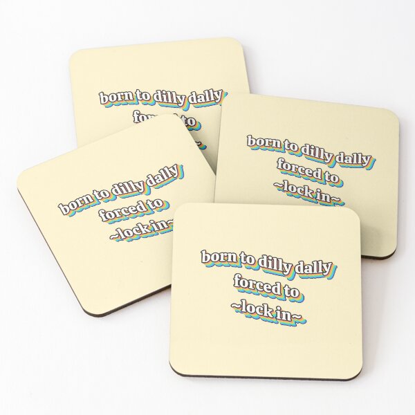 Item preview, Born to dilly dally forced to lock in word art meme designed and sold by Sunset Press Studio.