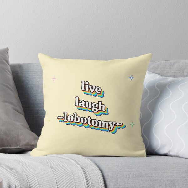 Item preview, live laugh lobotomy retro 90s word art meme designed and sold by Sunset Press Studio.