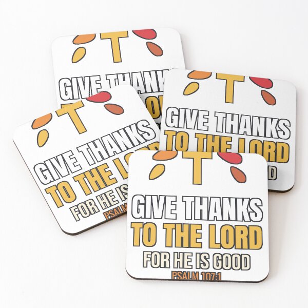 Item preview, Give Thanks to the Lord For He Is Good - Psalm 107:1 designed and sold by dominionartist.