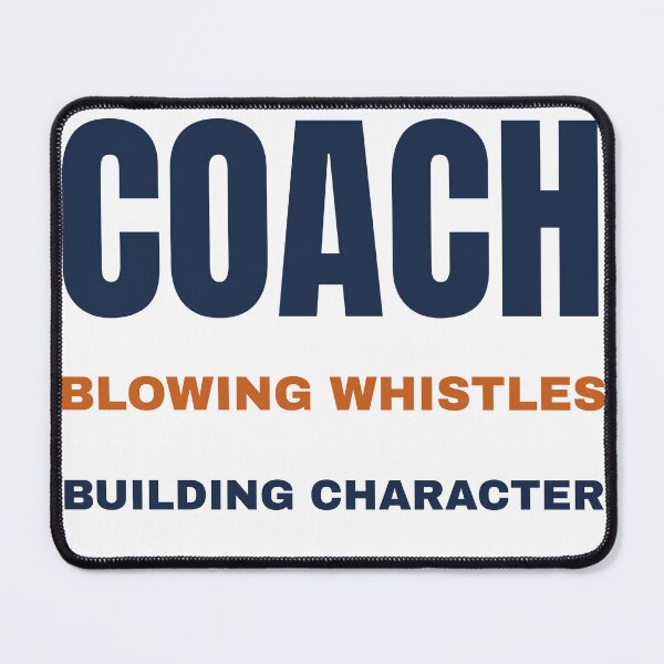 Item preview, Coach Blowing Whistles Building Character Shirt designed and sold by TreasuredWordCo.