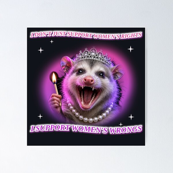Item preview, I Support Women's Wrongs Feral Princess Possum Word Art Meme designed and sold by Sunset Press Studio.