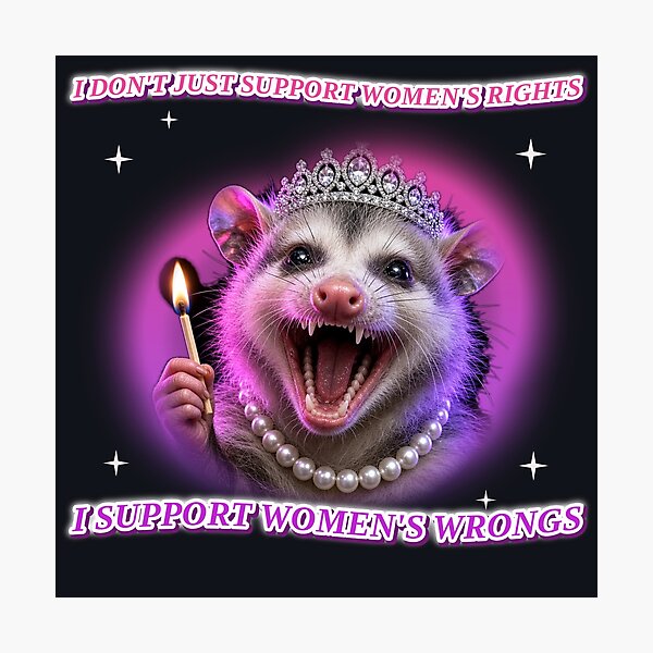 Item preview, I Support Women's Wrongs Feral Princess Possum Word Art Meme designed and sold by Sunset Press Studio.