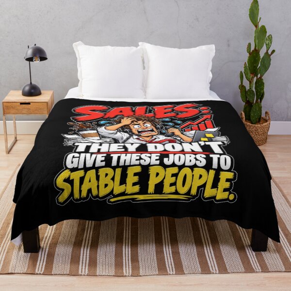 Item preview, Sales: They Don't Give These Jobs to Stable People – Graphic Funny Sales Rep & Workplace Humor designed and sold by signshirtz.