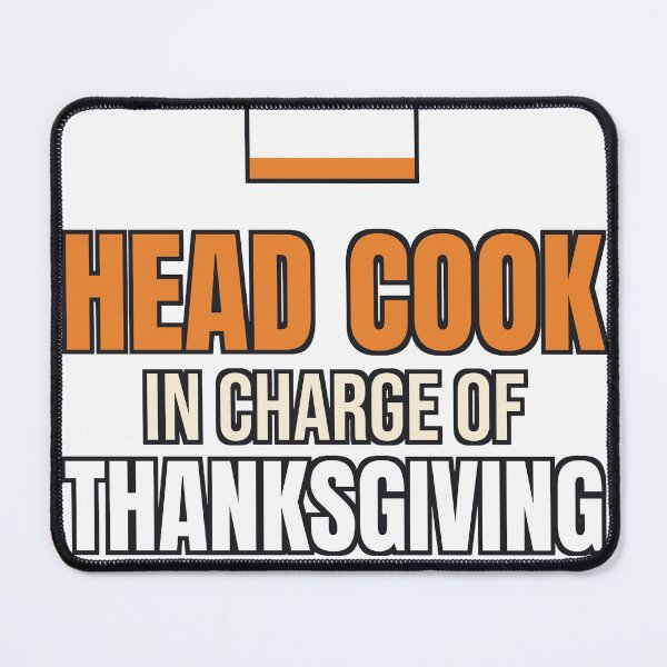Item preview, Head Cook in Charge of Thanksgiving - Chef Hat designed and sold by dominionartist.