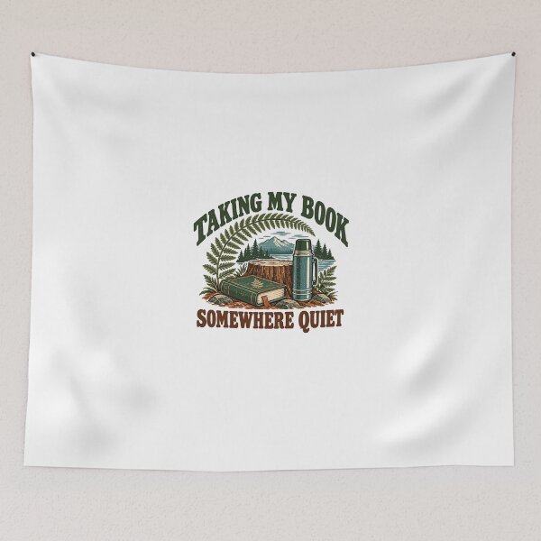 Item preview, Taking My Book Somewhere Quiet Reader Book Lover Nature Solitude Introvert designed and sold by HumansStuck12.