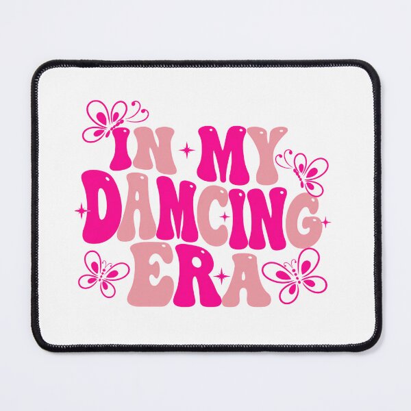 Item preview, In My Dancing Era Dance Lover Dancer Life Enthusiast designed and sold by HumansStuck12.