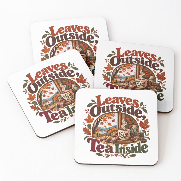 Item preview, Leaves Outside Tea Inside Autumn Fall Cozy Season Tea Lover designed and sold by SkeletonsDanger.