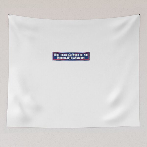 Item preview, Your Flag Decal Won't Get You Into Heaven Anymore Christian Faith Belief Spiritual Critique designed and sold by HumansStuck12.