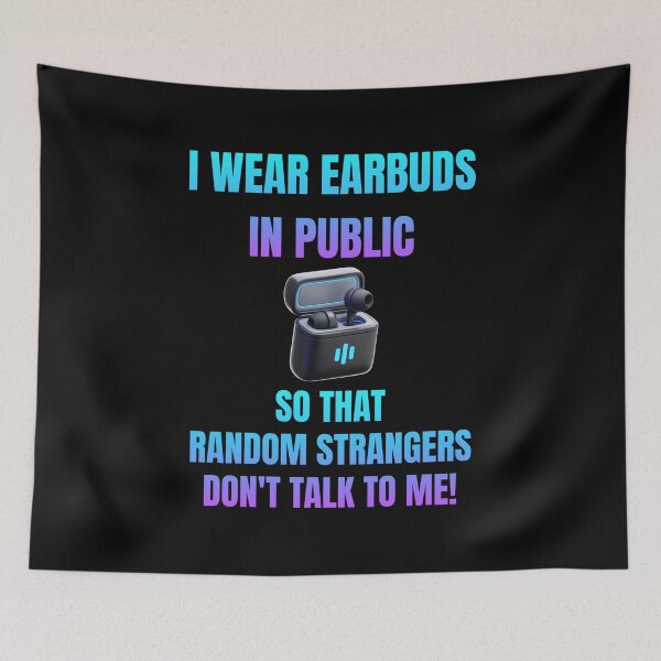 Item preview, Funny Introvert Earbuds Don't Talk To Me Humor designed and sold by Artography Designs.