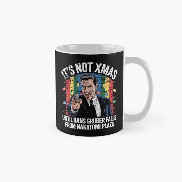Item preview, Its Not Xmas Until Hans Gruber Falls Die Hard Christmas designed and sold by Petrillo3z.