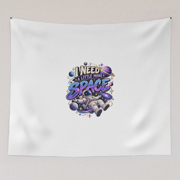 Item preview, I Need a Little More Space – Funny Cosmic Astronaut Design designed and sold by okay 2 look .