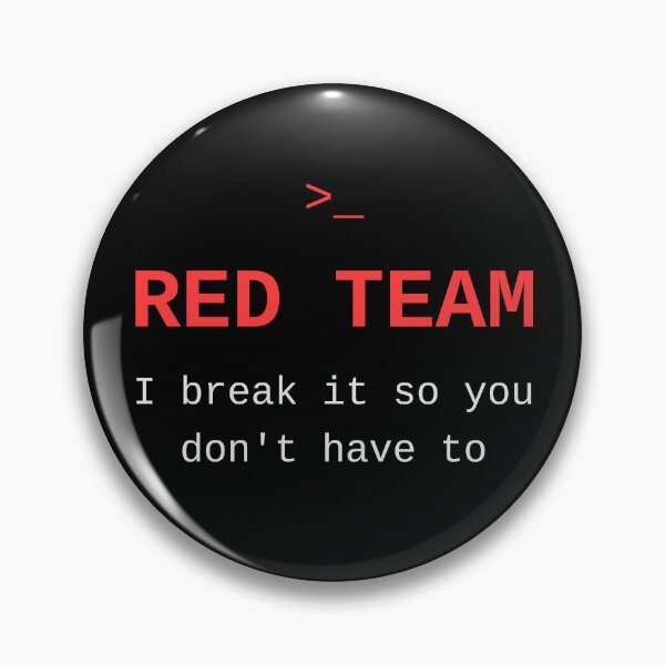 Item preview, Red Team Funny Cybersecurity Slogan designed and sold by Cyber-Shark.