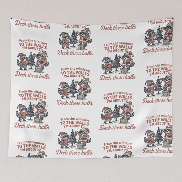 Item preview, From The Windows To The Walls Deck These Halls Raccoon designed and sold by Manellaa.