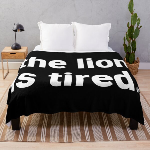 Item preview, The Lion Is Tired – Funny Sarcastic Saying designed and sold by Text-based T-Shirts and Gifts.