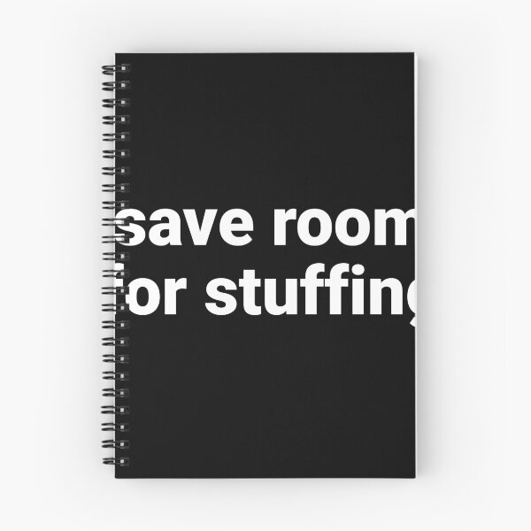 Item preview, Save Room For Stuffing – Funny Thanksgiving Saying designed and sold by Text-based T-Shirts and Gifts.