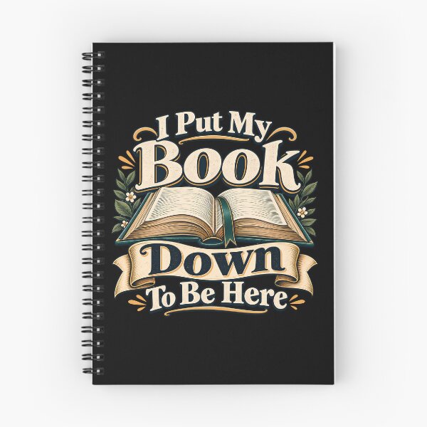 Item preview, I Put My Book Down To Be Here Funny Reading Lover designed and sold by Photo-Sphere101.