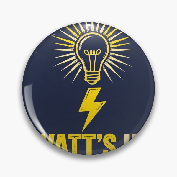 Item preview, Watt's Up Funny Electrician Vintage Badge designed and sold by mahi1design.