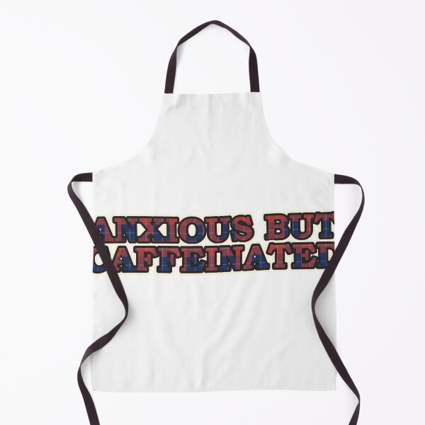 Item preview, Anxious But Caffeinated Funny Cozy Shirt designed and sold by Alphakenon.