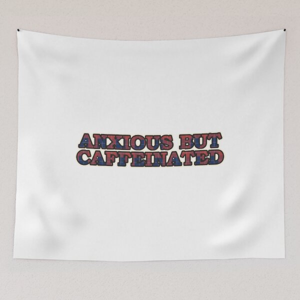 Item preview, Anxious But Caffeinated Funny Cozy Shirt designed and sold by Alphakenon.