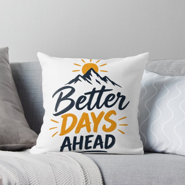 Item preview, Better Days Ahead Motivational Mountain Nature Sun Typography designed and sold by Designs248877.