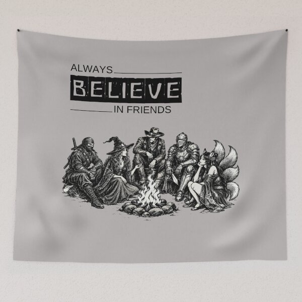 Item preview, Always Believe in Friends Fantasy Campfire Adventurers designed and sold by PodunkClothing.